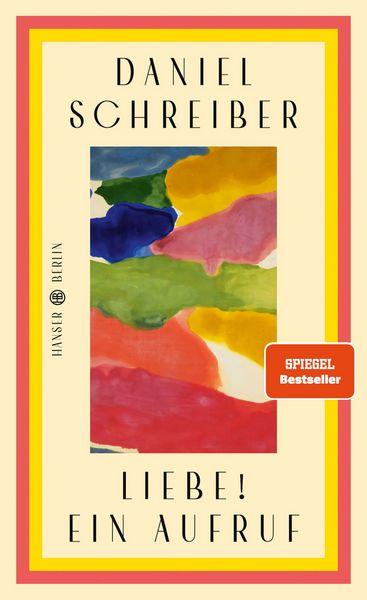 liebe-ein-aufruf-gebundene-ausgabe-daniel-schreiber